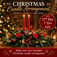 candle arrangement workshop 17th Dec 7pm